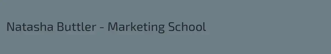 Natasha Buttler - Marketing School